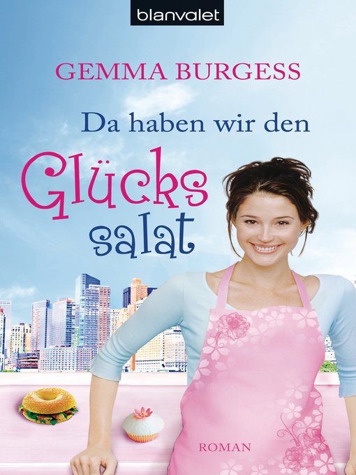 Title details for Da haben wir den Glückssalat: Roman by Gemma Burgess - Available